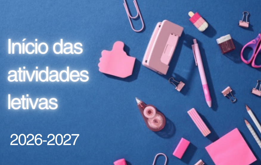 Início das atividades letivas 2026-2027